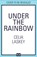 Under the Rainbow, Celia Laskey - Paperback - 9780008481025