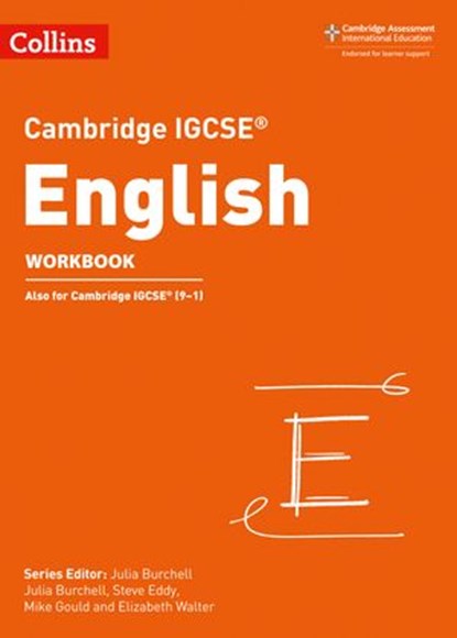 Cambridge IGCSE™ English Workbook (Collins Cambridge IGCSE™), Julia Burchell ; Steve Eddy ; Mike Gould ; Elizabeth Walter - Ebook - 9780008481391