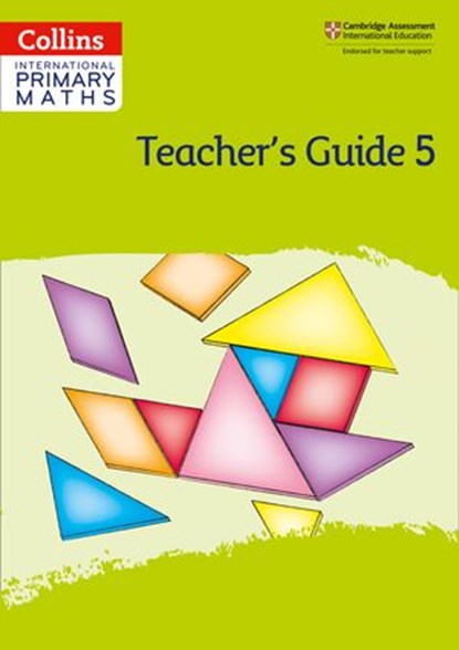 Collins International Primary Maths – International Primary Maths Teacher’s Guide: Stage 5, Paul Hodge ; Peter Clarke - Ebook - 9780008482473