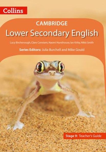 Collins Cambridge Lower Secondary English – Lower Secondary English Teacher’s Guide: Stage 9, Julia Burchell ; Mike Gould - Ebook - 9780008482817