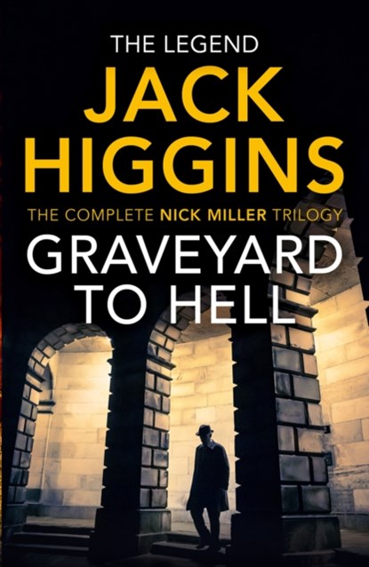 Graveyard to Hell, Jack Higgins - Gebonden - 9780008483579