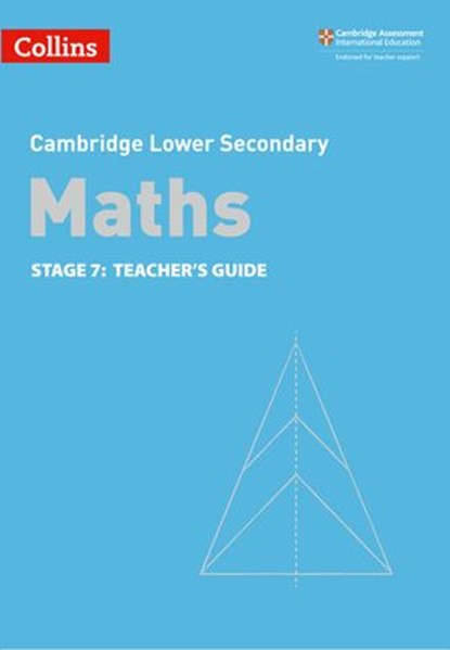 Lower Secondary Maths Teacher's Guide: Stage 7 (Collins Cambridge Lower Secondary Maths), Alastair Duncombe ; Rob Ellis ; Amanda George ; Claire Powis ; Brian Speed - Ebook - 9780008483654