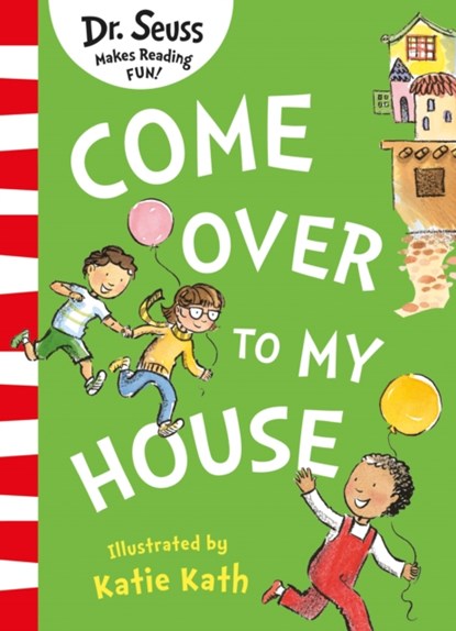 Come Over to my House, Dr. Seuss - Paperback - 9780008484361
