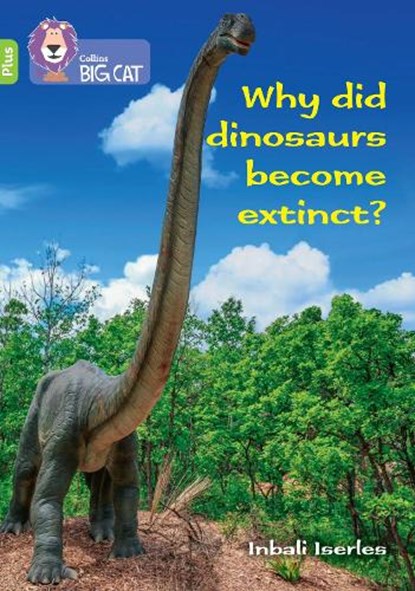 Why did dinosaurs become extinct?, Claire Llewellyn - Paperback - 9780008485665