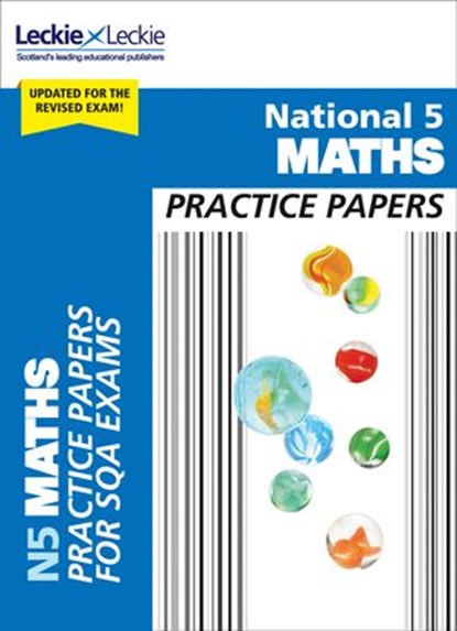 National 5 Maths Practice Papers: Revise for SQA Exams (Leckie N5 Revision), Ken Nisbet ; Leckie - Ebook - 9780008487430