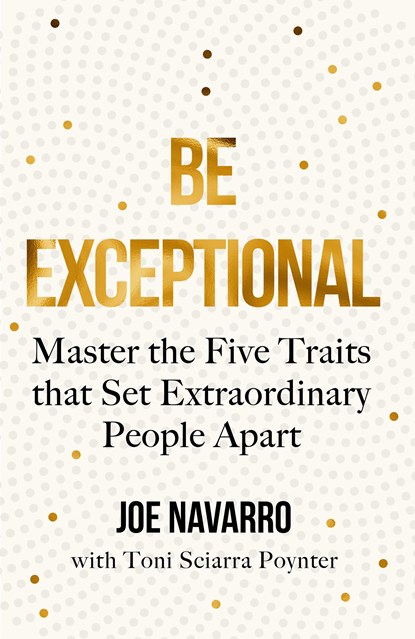 Be Exceptional, Joe Navarro - Paperback - 9780008490560