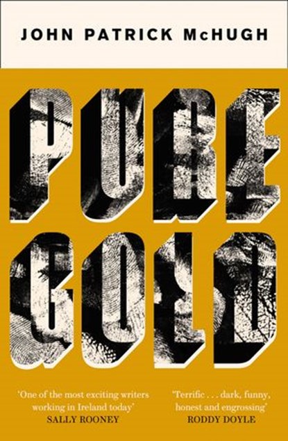 Pure Gold, John Patrick McHugh - Ebook - 9780008490652
