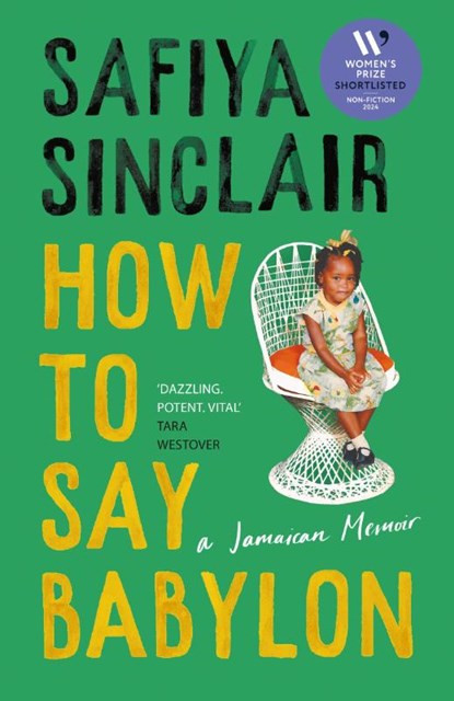 How To Say Babylon, Safiya Sinclair - Gebonden - 9780008491284