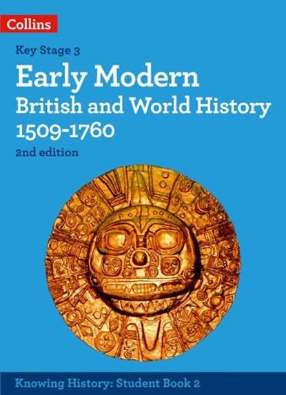 Early Modern British and World History 1509-1760, Robert Peal ; Robert Selth ; Laura Aitken-Burt - Paperback - 9780008492052
