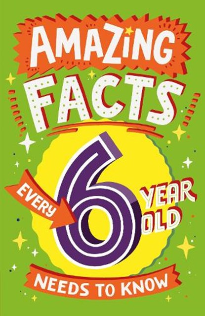 Amazing Facts Every 6 Year Old Needs to Know, Catherine Brereton - Paperback - 9780008492175