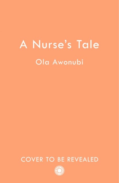 A Nurse’s Tale, Ola Awonubi - Paperback - 9780008492335