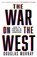 The War on the West, Douglas Murray - Gebonden - 9780008492496