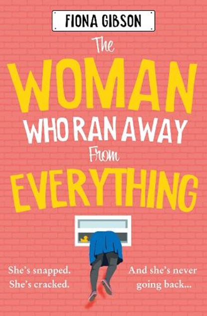 The Woman Who Ran Away from Everything, Fiona Gibson - Paperback - 9780008494445