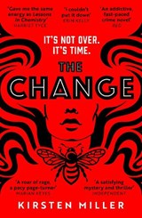 The Change - Kirsten Miller - 9780008494698