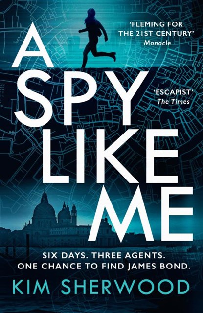 A Spy Like Me, Kim Sherwood - Paperback - 9780008495473