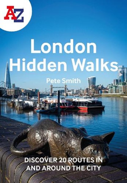 A -Z London Hidden Walks, Pete Smith ; A-Z Maps - Paperback - 9780008496340