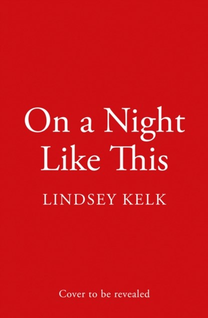 On a Night Like This, Lindsey Kelk - Paperback - 9780008496753