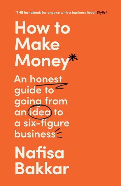 How To Make Money, Nafisa Bakkar - Paperback - 9780008497552