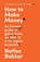 How To Make Money, Nafisa Bakkar - Paperback - 9780008497552