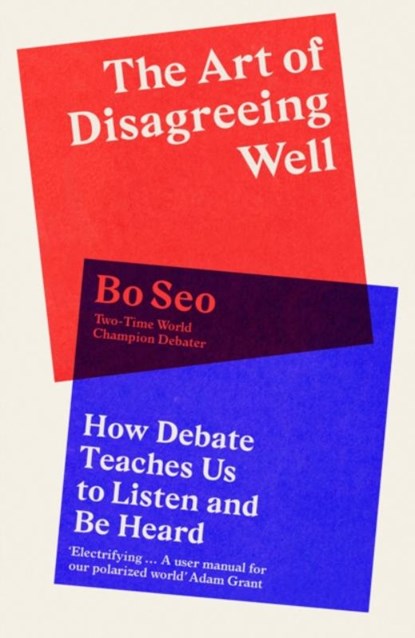 The Art of Disagreeing Well, SEO,  Bo - Gebonden - 9780008498658