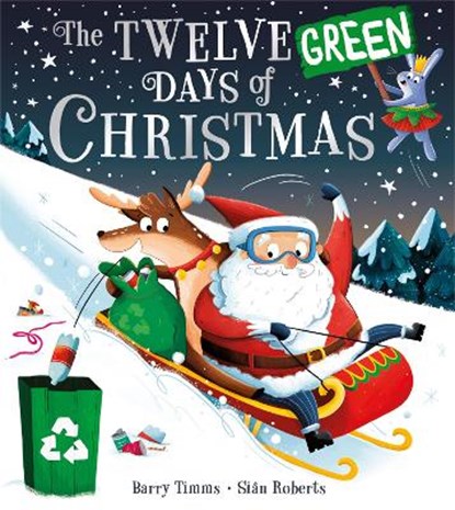 The Twelve Green Days of Christmas, Barry Timms - Paperback - 9780008498993