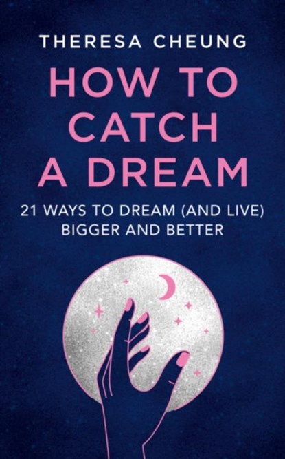 How to Catch A Dream, Theresa Cheung - Paperback - 9780008501983