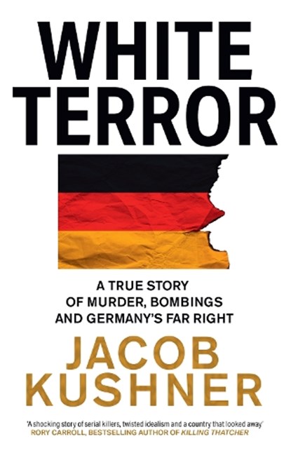White Terror, Jacob Kushner - Paperback - 9780008502805