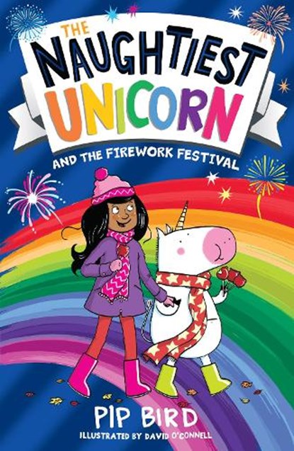 The Naughtiest Unicorn and the Firework Festival, Pip Bird - Paperback - 9780008502904