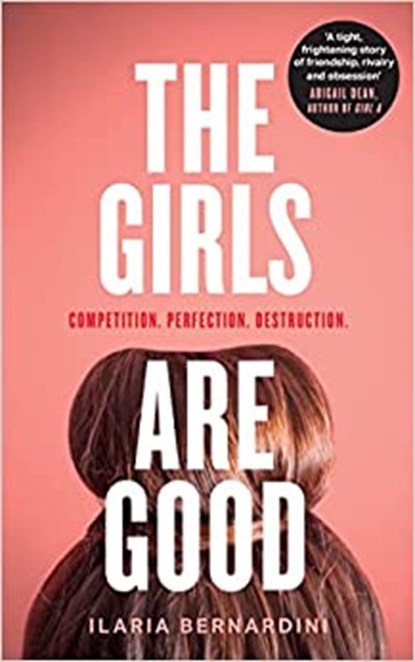 The Girls Are Good, Ilaria Bernardini - Paperback - 9780008503055