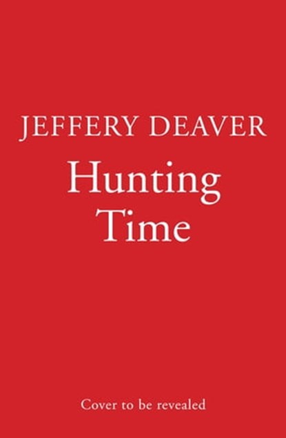 Hunting Time, Jeffery Deaver - Ebook - 9780008503833