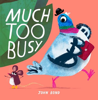 Much Too Busy, John Bond - Paperback - 9780008506148