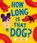 How Long is that Dog?, John Bond - Paperback - 9780008506193