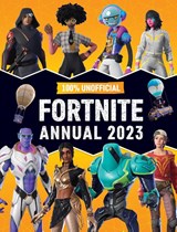 100% Unofficial Fortnite Annual 2023 - 100% Unofficial - 9780008507718