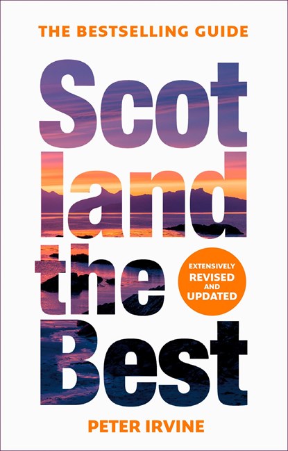Scotland The Best, Peter Irvine ; Collins Books - Paperback - 9780008508067