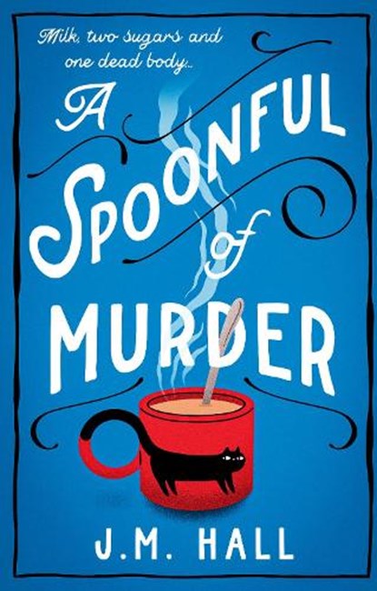 A Spoonful of Murder, J.M. Hall - Paperback - 9780008509613