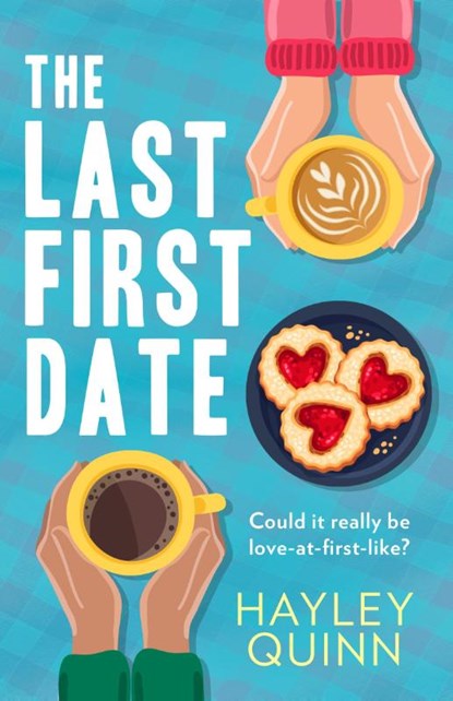 The Last First Date, Hayley Quinn - Paperback - 9780008511043