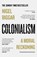Colonialism, Nigel Biggar - Paperback - 9780008511678