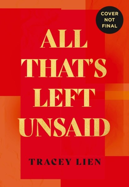 All That's Left Unsaid, Tracey Lien - Gebonden - 9780008511890