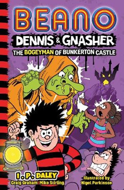 Beano Dennis & Gnasher: The Bogeyman of Bunkerton Castle, Beano ; Craig Graham ; Mike Stirling - Paperback - 9780008512323