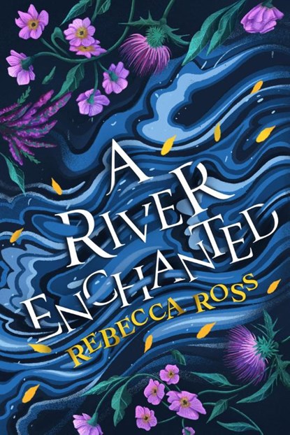 A River Enchanted, Rebecca Ross - Paperback - 9780008514686