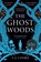 The Ghost Woods, C.J. Cooke - Paperback - 9780008515942
