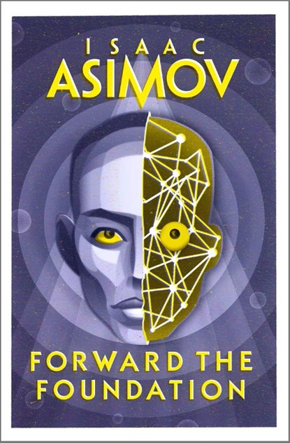 Forward the Foundation, Isaac Asimov - Paperback - 9780008516208
