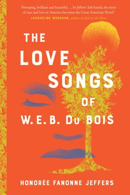 The Love Songs of W.E.B. Du Bois, Honoree Fanonne Jeffers - Gebonden - 9780008516451