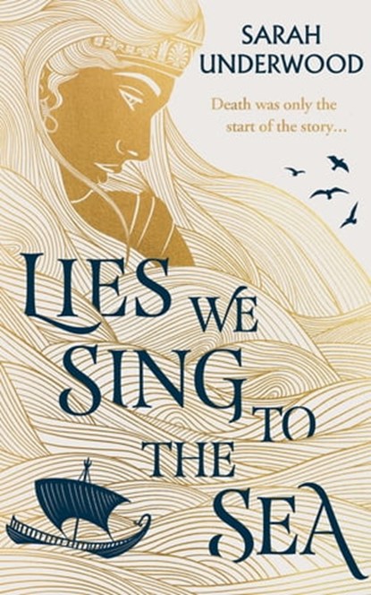 Lies We Sing to the Sea, Sarah Underwood - Ebook - 9780008518097