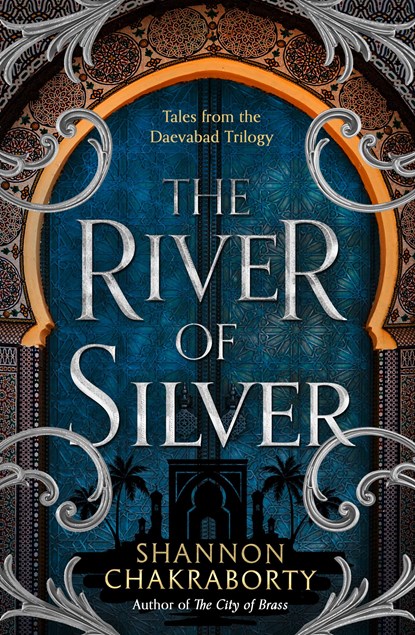 The River of Silver, S. A. Chakraborty - Paperback - 9780008518424