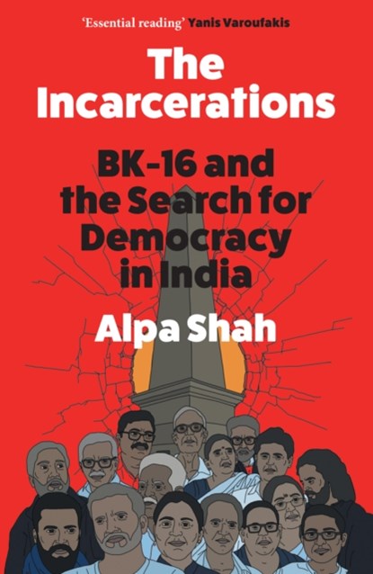 The Incarcerations, Alpa Shah - Gebonden - 9780008518806