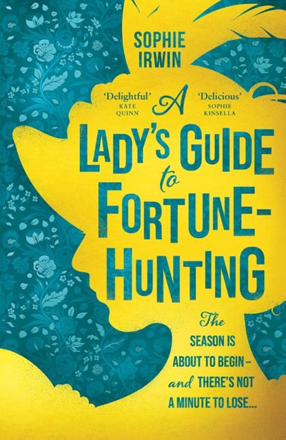 A Lady's Guide to Fortune-Hunting, Sophie Irwin - Paperback - 9780008519537