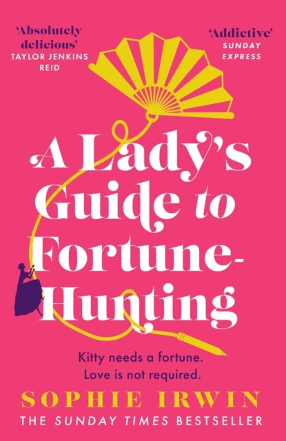 A Lady's Guide to Fortune-Hunting, IRWIN,  Sophie - Paperback - 9780008519568