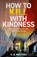 How to Kill with Kindness, S. R. Masters - Paperback - 9780008520151