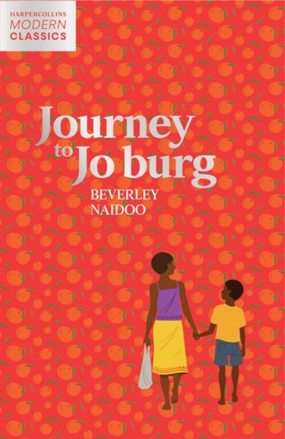 Journey to Jo'Burg, Beverley Naidoo - Paperback - 9780008523305